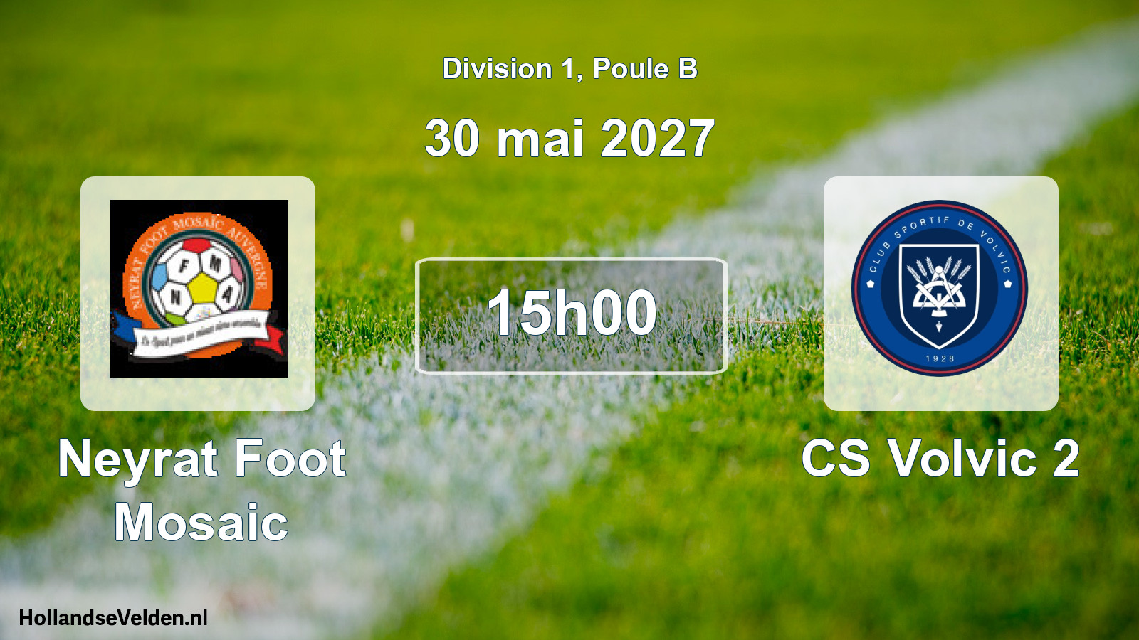 Match programmé: Neyrat Foot Mosaic - CS Volvic 2 (30 mai 2027)