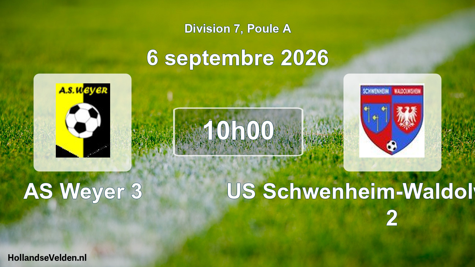 Scheduled Match: AS Weyer 3 - US Schwenheim-Waldolwisheim 2 (6 September 2026)