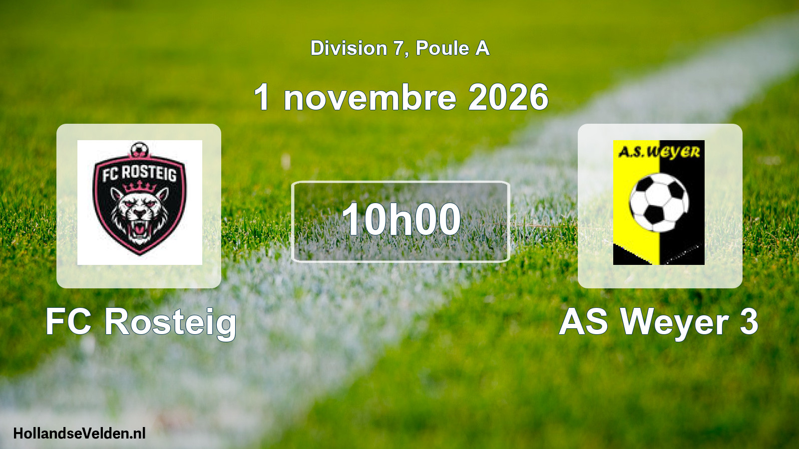 Scheduled Match: FC Rosteig - AS Weyer 3 (1 November 2026)