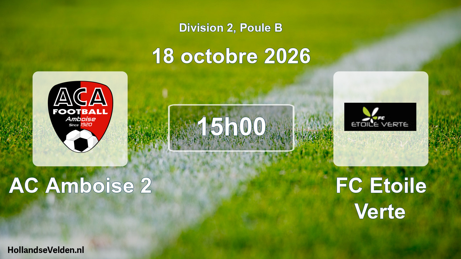 Match programmé: AC Amboise 2 - FC Etoile Verte (18 octobre 2026)
