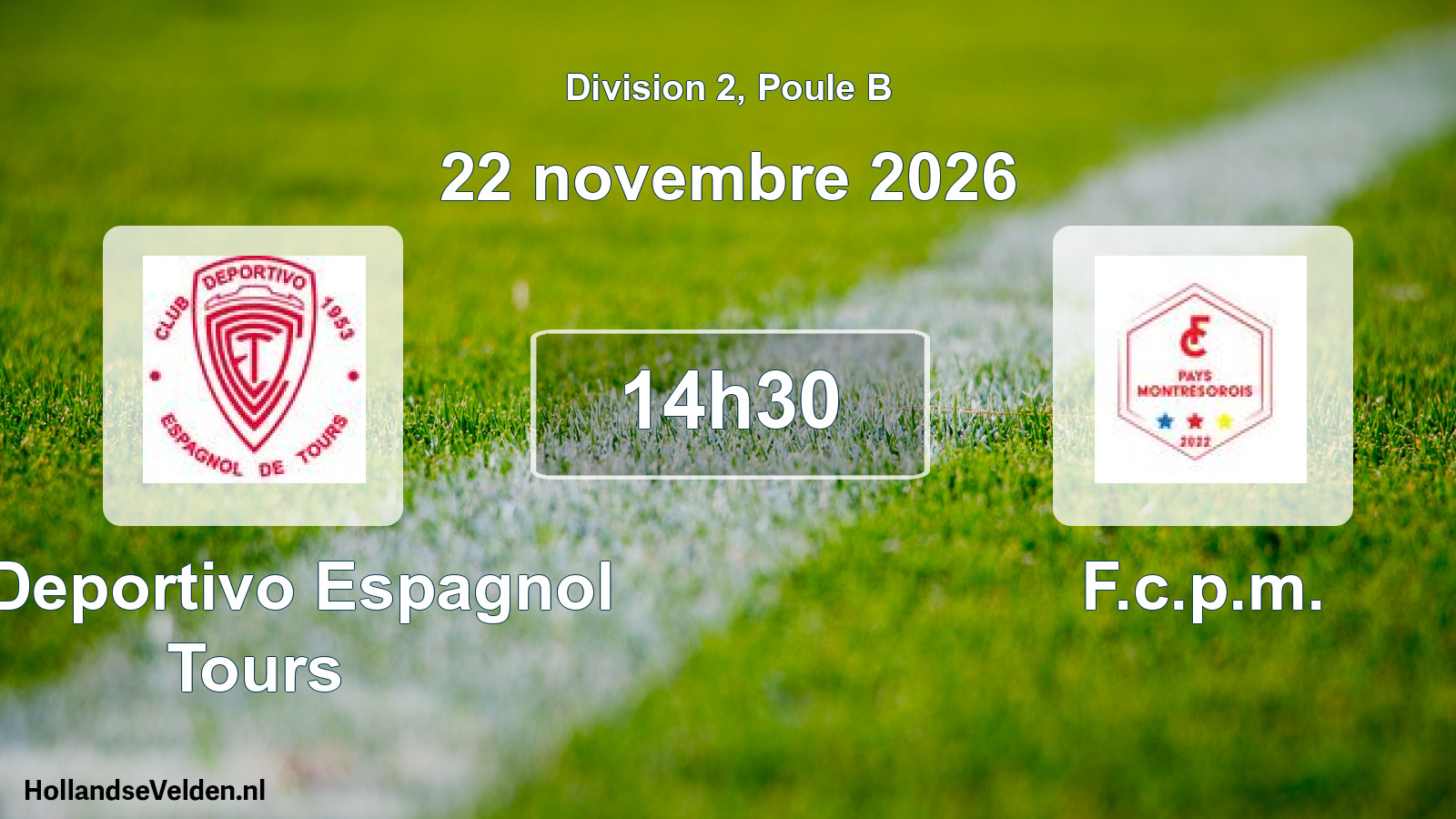 Match programmé: C. Deportivo Espagnol Tours - F.c.p.m. (22 novembre 2026)
