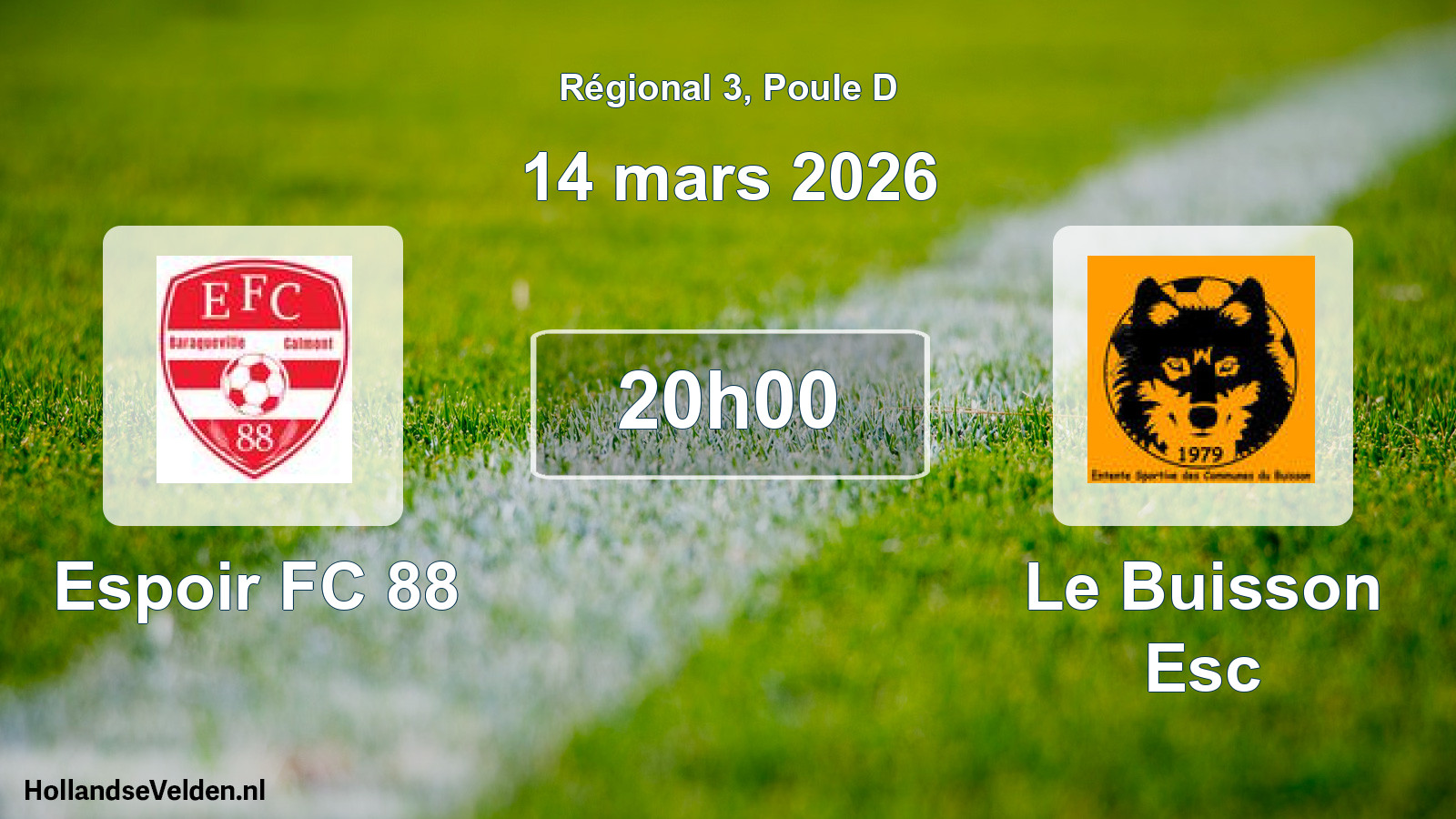 Geplande wedstrijd: Espoir FC 88 - Le Buisson Esc (14 mars 2026)