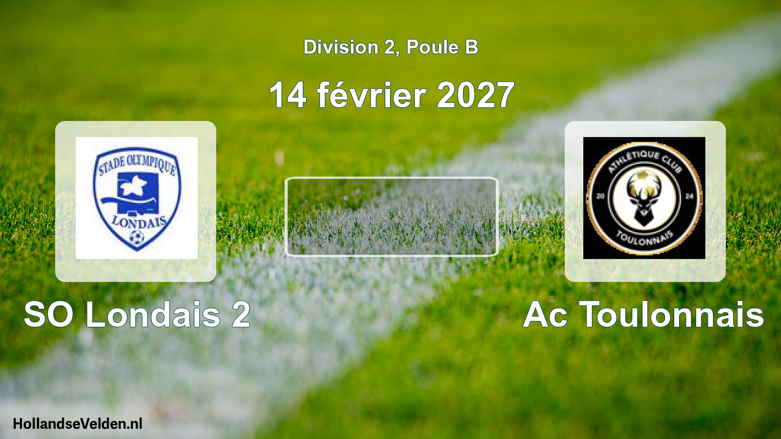 Scheduled Match: SO Londais 2 - Ac Toulonnais (14 February 2027)