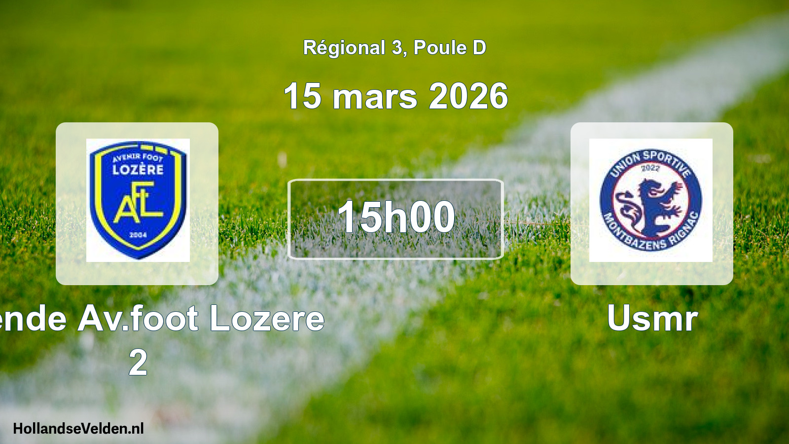 Scheduled Match: Mende Av.foot Lozere 2 - Usmr (15 March 2026)