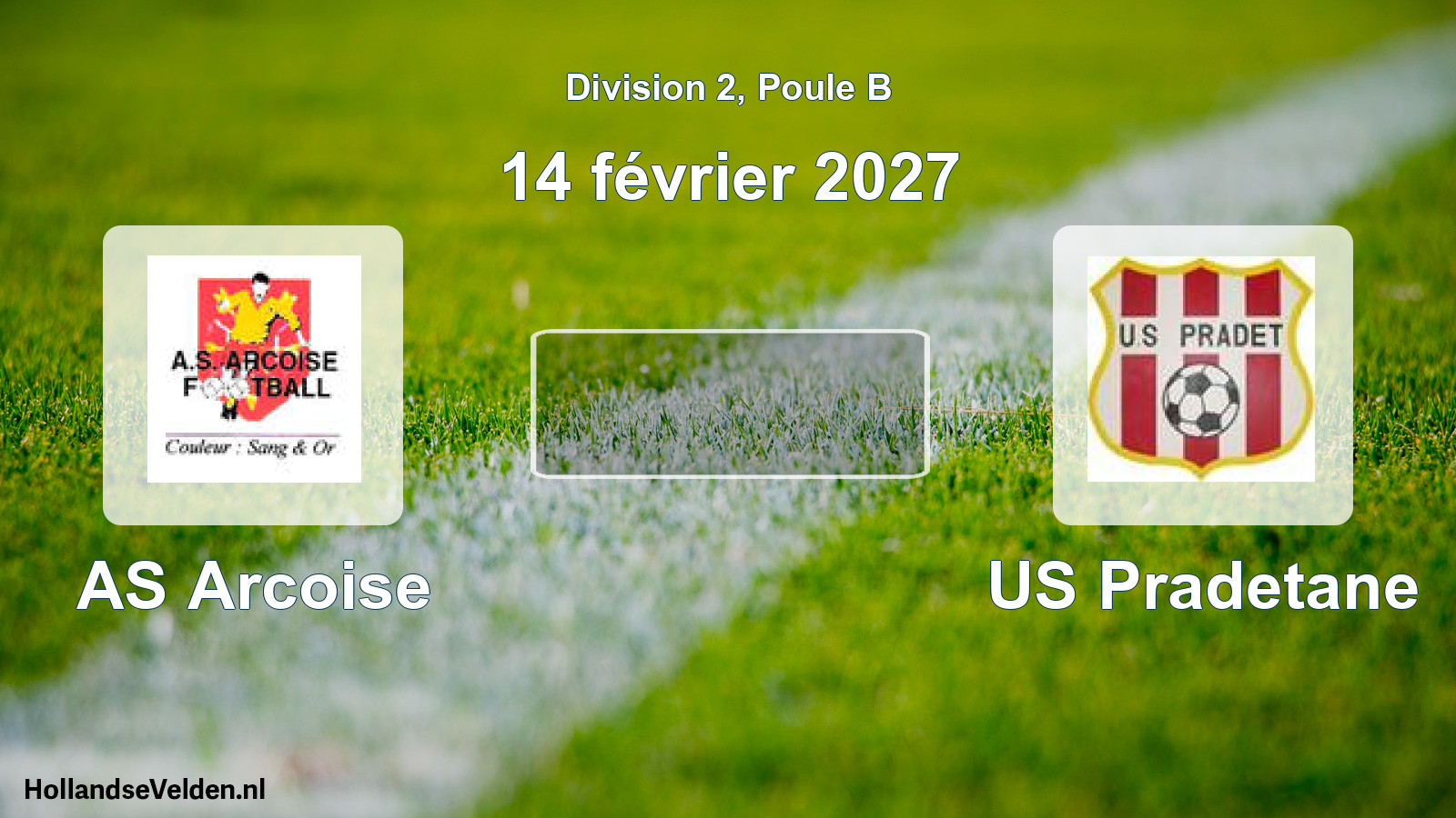 Scheduled Match: AS Arcoise - US Pradetane (14 February 2027)