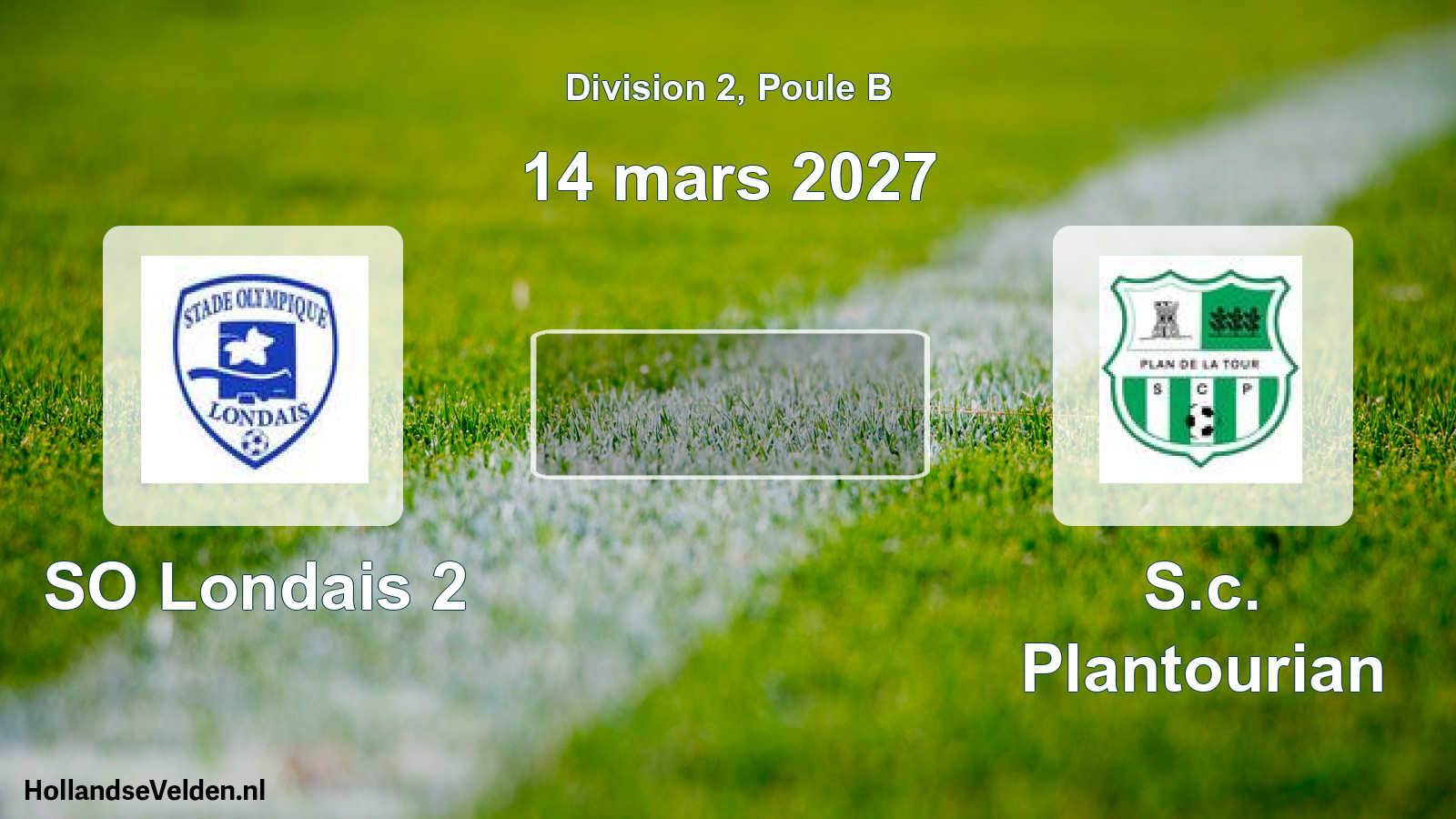 Scheduled Match: SO Londais 2 - S.c. Plantourian (14 March 2027)