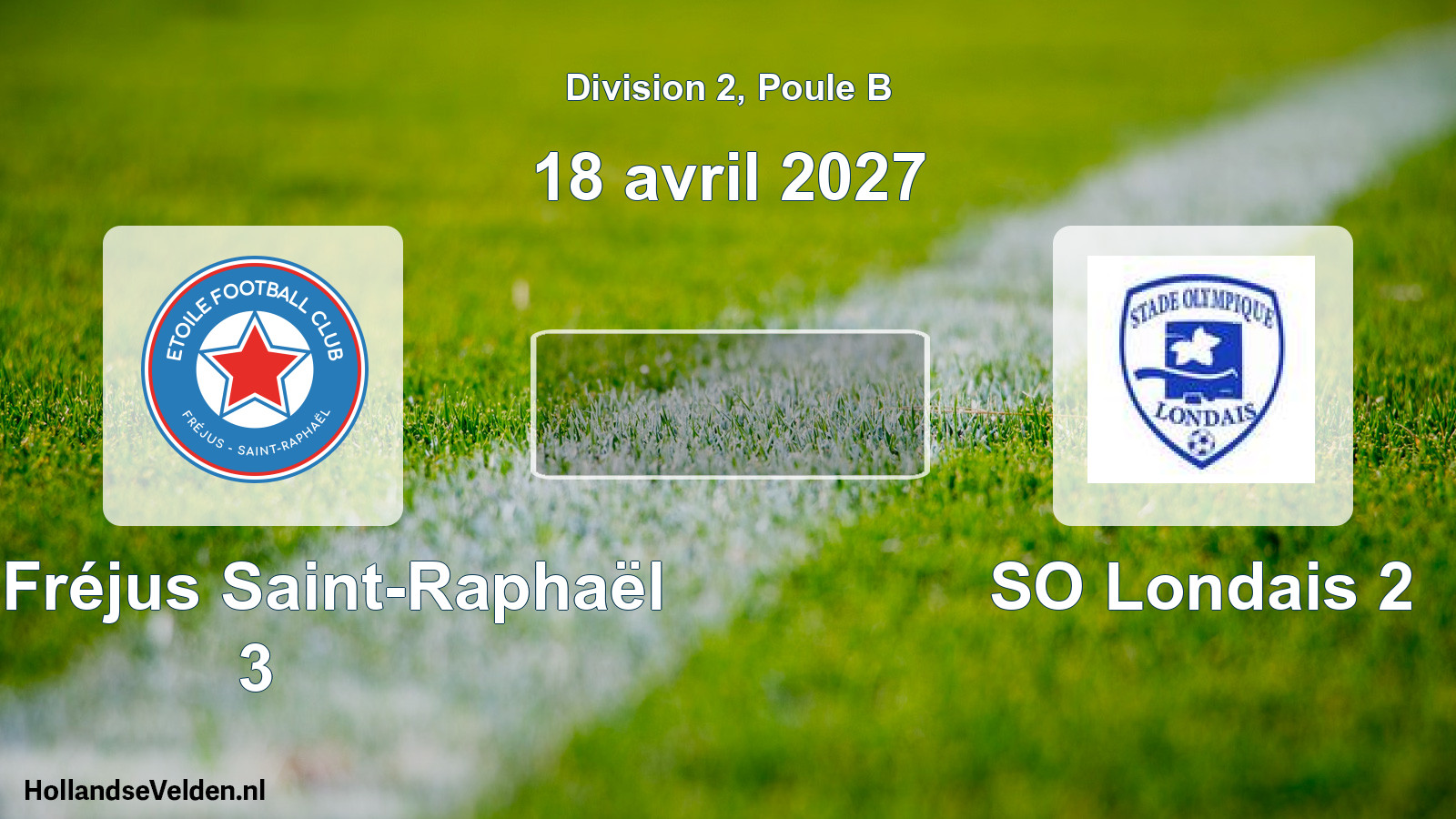 Geplande wedstrijd: ÉFC Fréjus Saint-Raphaël 3 - SO Londais 2 (18 april 2027)