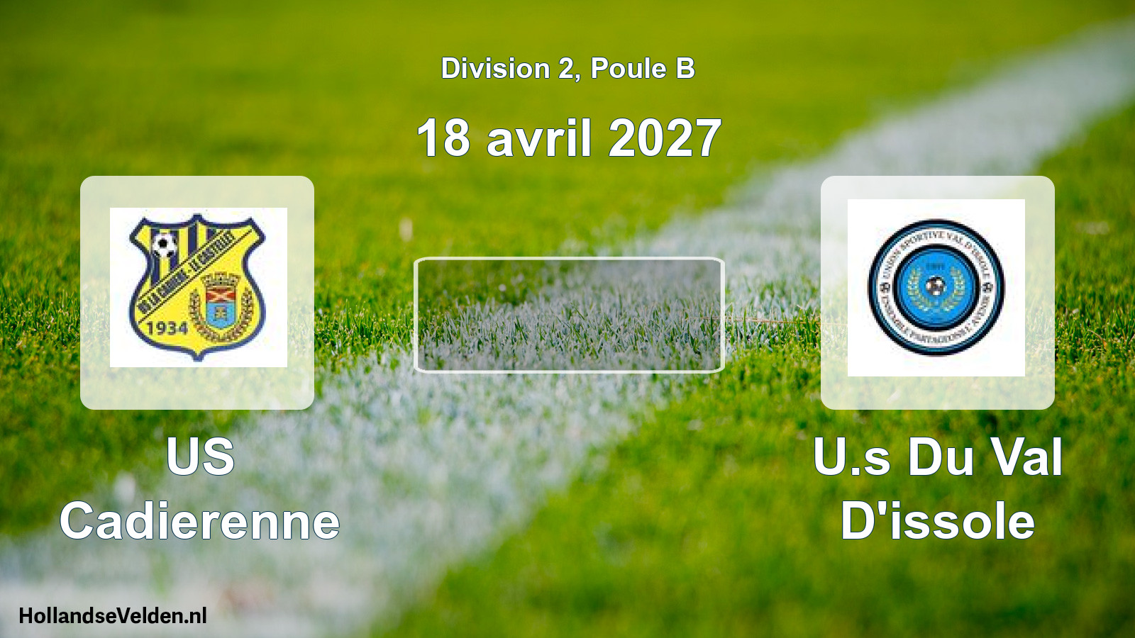 Scheduled Match: US Cadierenne - U.s Du Val D'issole (18 April 2027)