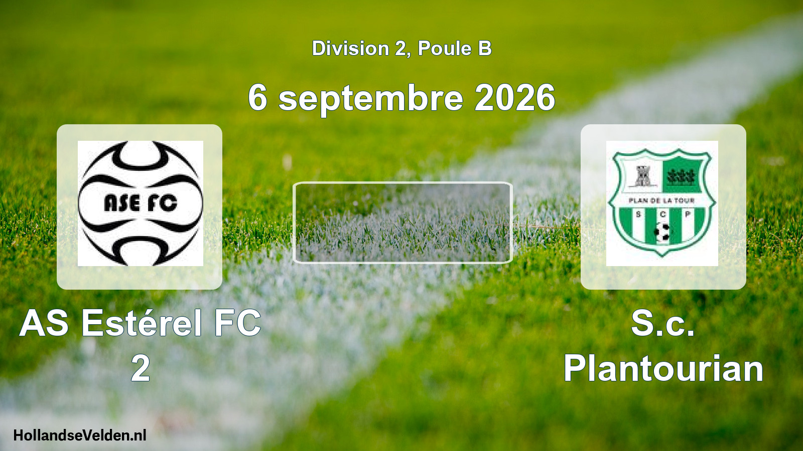 Scheduled Match: AS Estérel FC 2 - S.c. Plantourian (6 September 2026)