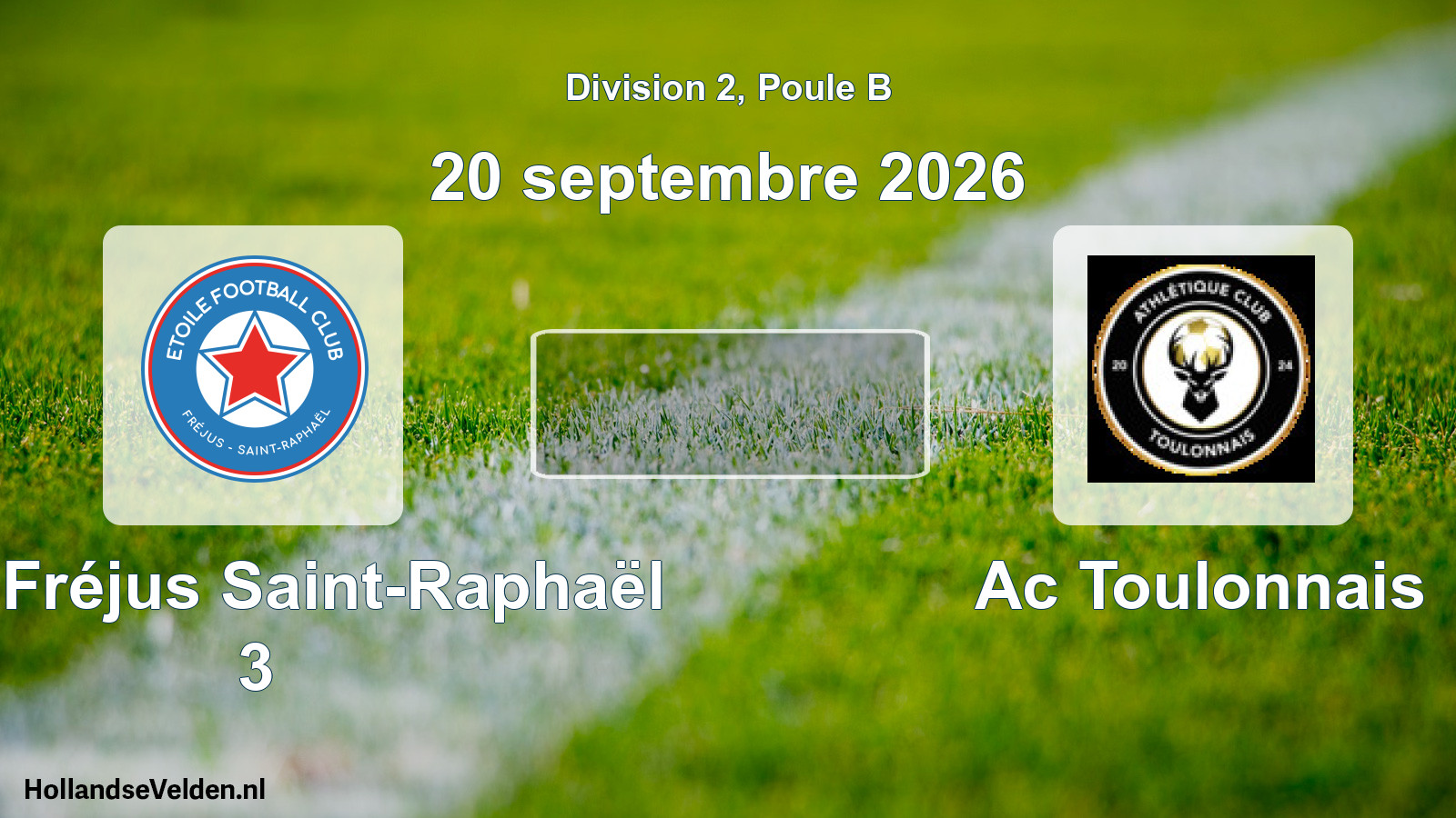 Geplande wedstrijd: ÉFC Fréjus Saint-Raphaël 3 - Ac Toulonnais (20 september 2026)