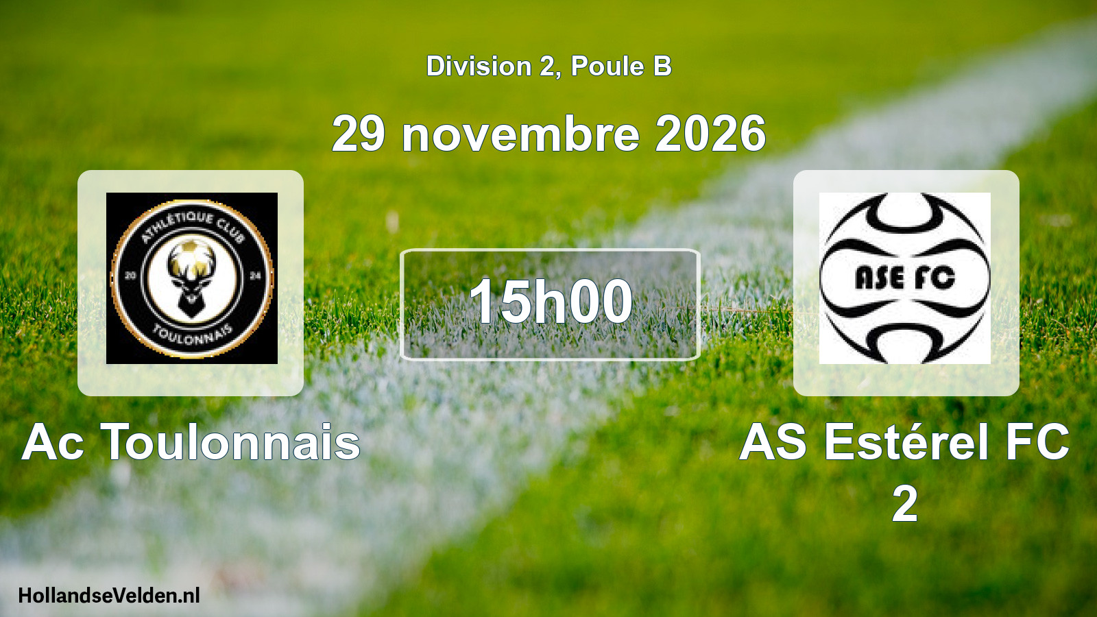 Match programmé: Ac Toulonnais - AS Estérel FC 2 (29 novembre 2026)