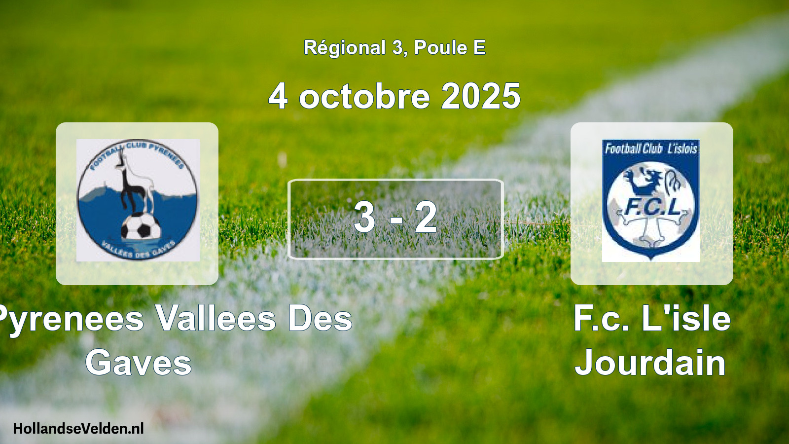 Total number of matches played: FC Pyrenees Vallees Des Gaves - F.c. L'isle Jourdain 3 - 2 (4 October 2025)