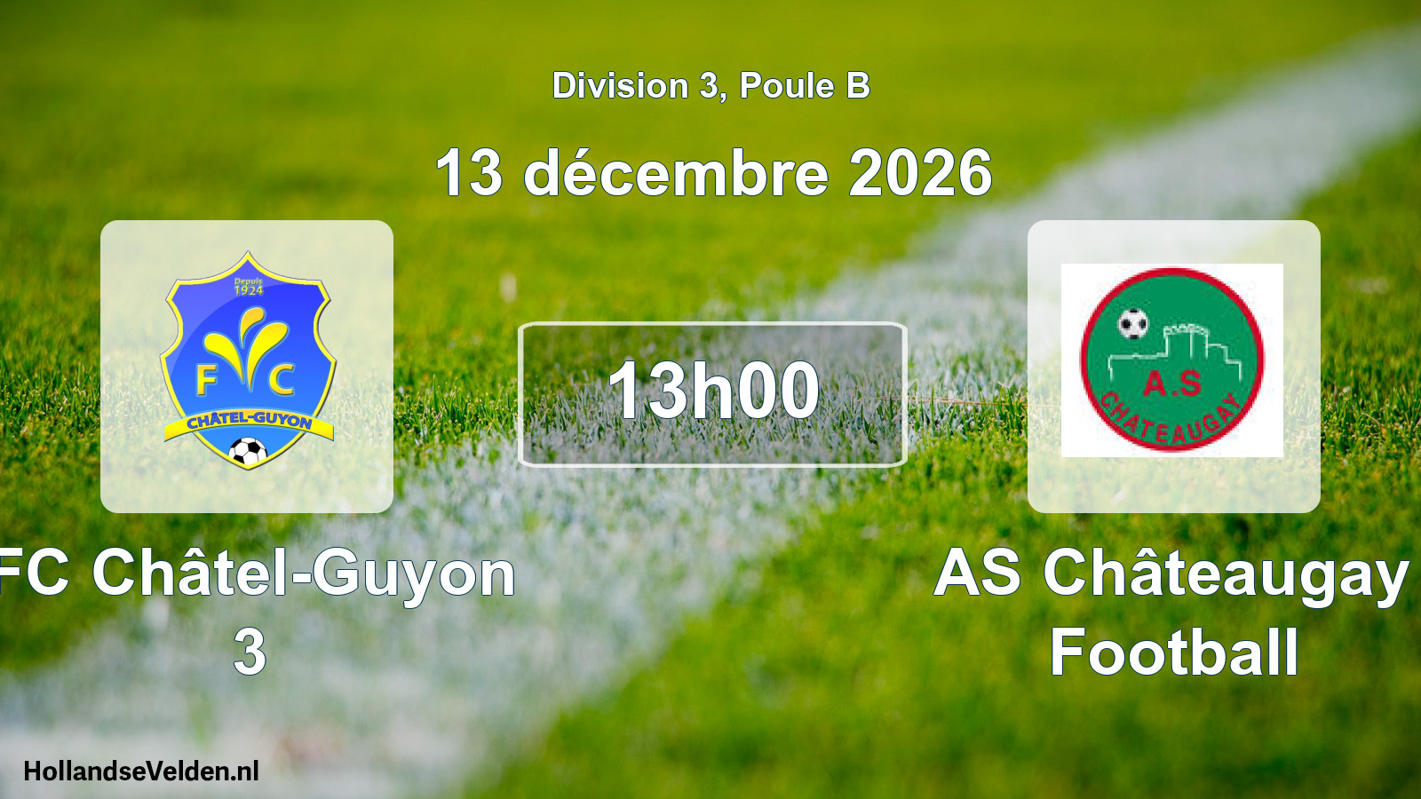 Geplande wedstrijd: FC Châtel-Guyon 3 - AS Châteaugay Football (13 december 2026)