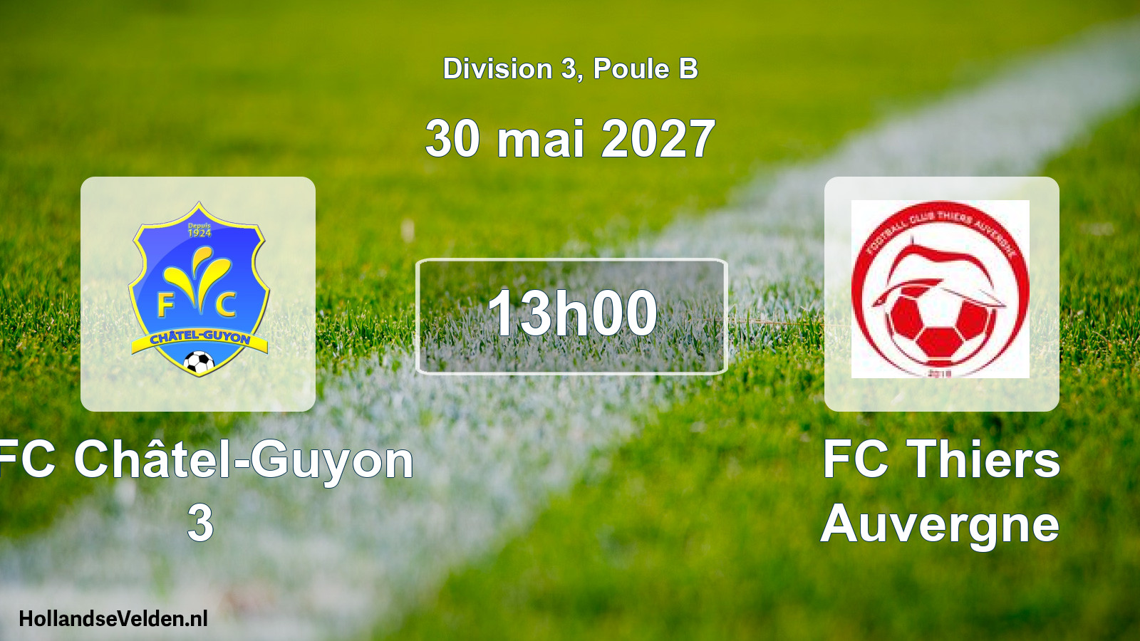 Geplande wedstrijd: FC Châtel-Guyon 3 - FC Thiers Auvergne (30 mei 2027)