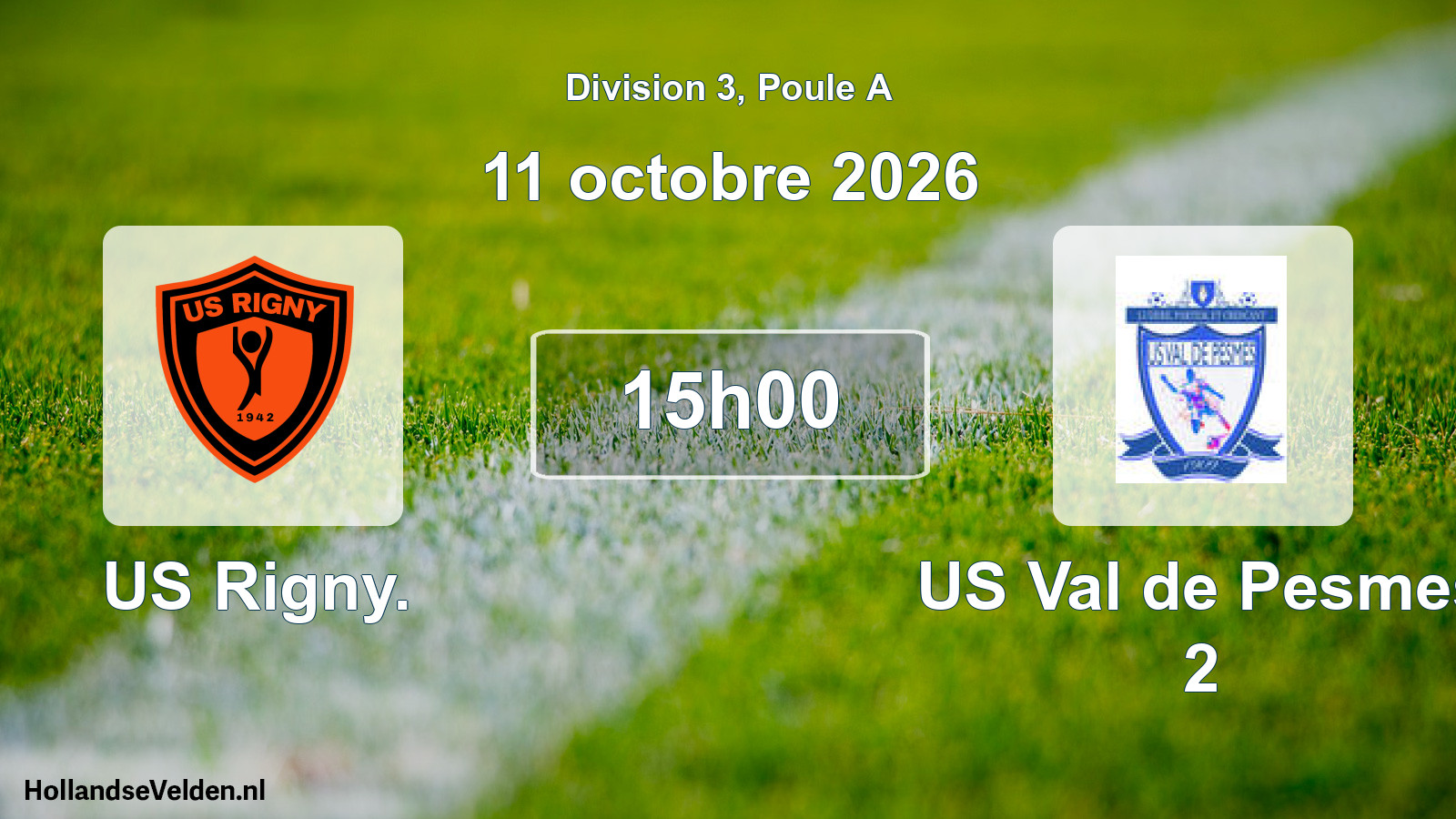 Scheduled Match: US Rigny. - US Val de Pesmes 2 (11 October 2026)