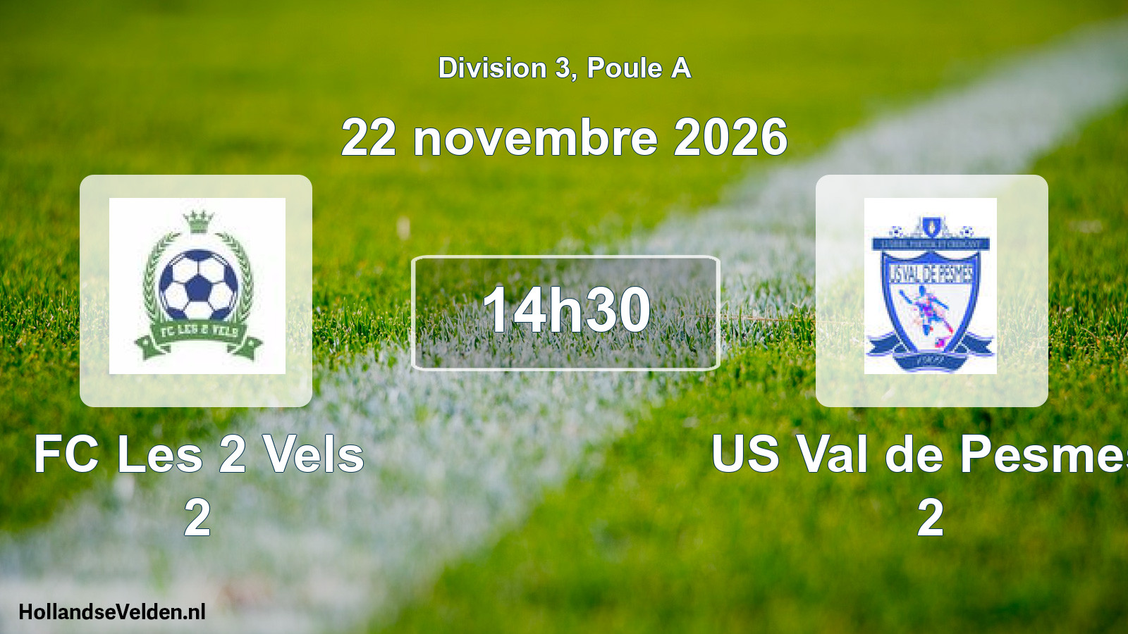 Match programmé: FC Les 2 Vels 2 - US Val de Pesmes 2 (22 novembre 2026)