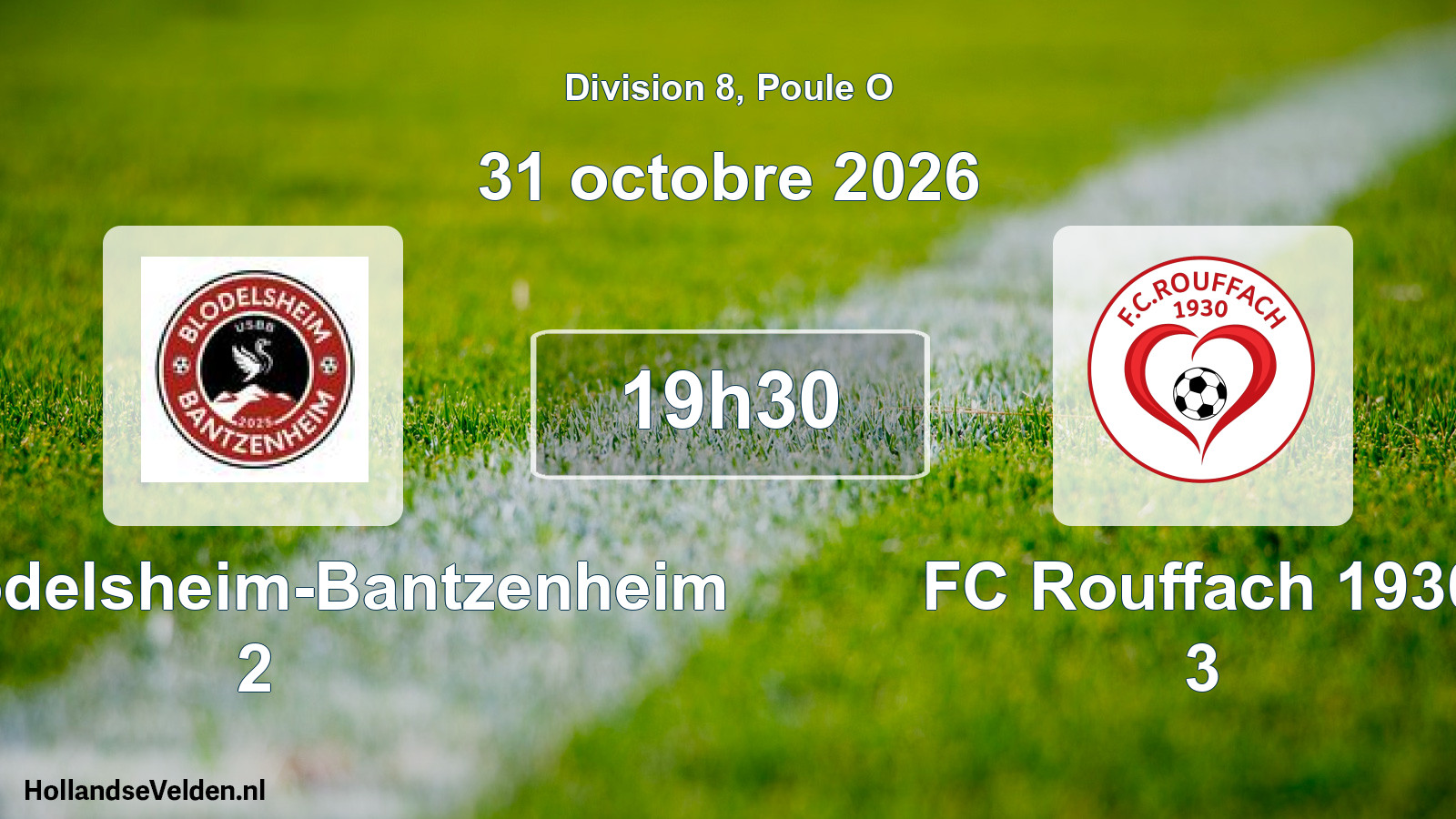Scheduled Match: US Blodelsheim-Bantzenheim 2 - FC Rouffach 1930 3 (31 October 2026)