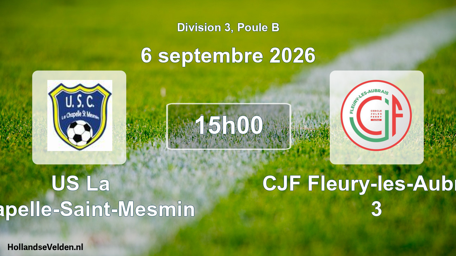 Scheduled Match: US La Chapelle-Saint-Mesmin - CJF Fleury-les-Aubrais 3 (6 September 2026)