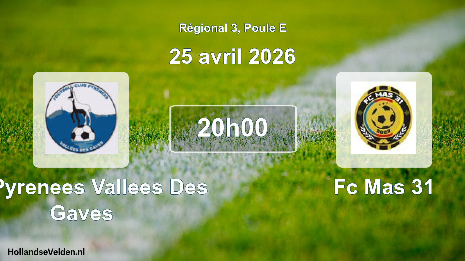 Geplande wedstrijd: FC Pyrenees Vallees Des Gaves - Fc Mas 31 (25 avril 2026)