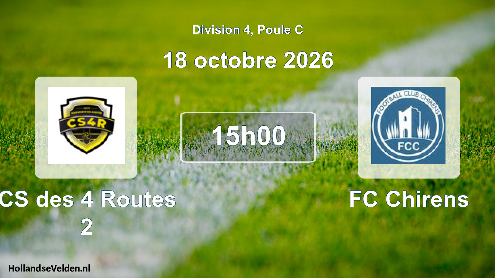 Scheduled Match: CS des 4 Routes 2 - FC Chirens (18 October 2026)