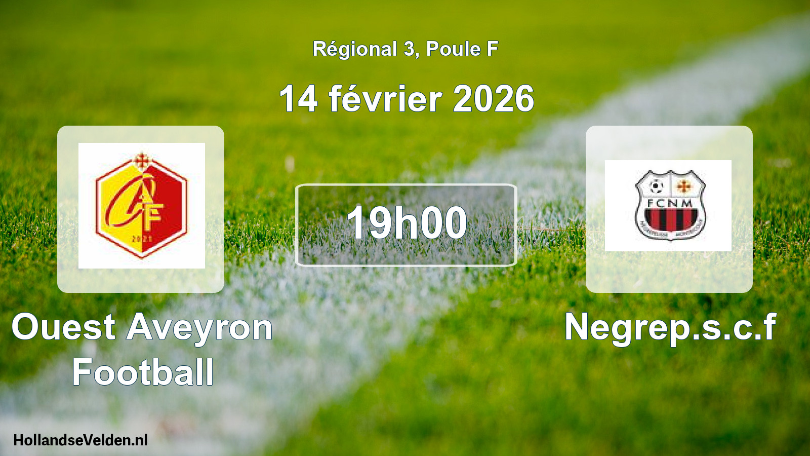 Scheduled Match: Ouest Aveyron Football - Negrep.s.c.f (14 February 2026)