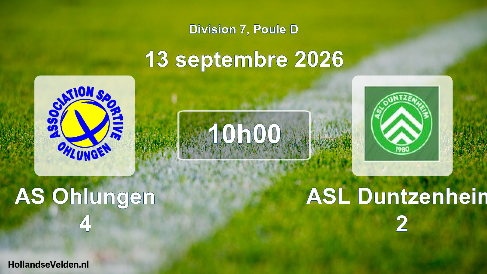 Scheduled Match: AS Ohlungen 4 - ASL Duntzenheim 2 (13 September 2026)