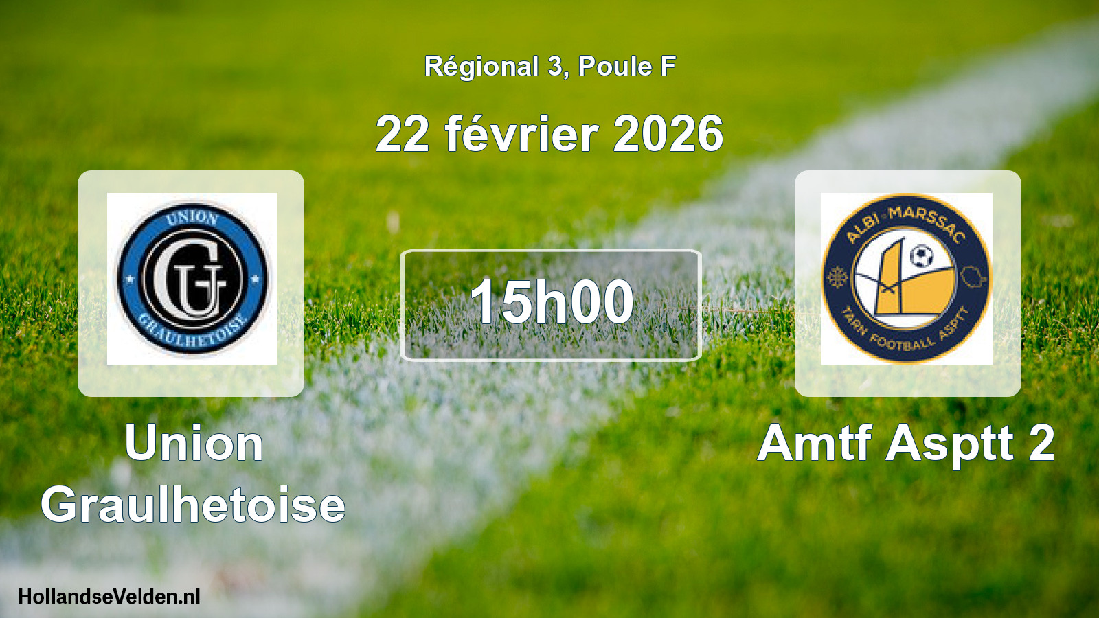 Geplande wedstrijd: Union Graulhetoise - Amtf Asptt 2 (22 februari 2026)