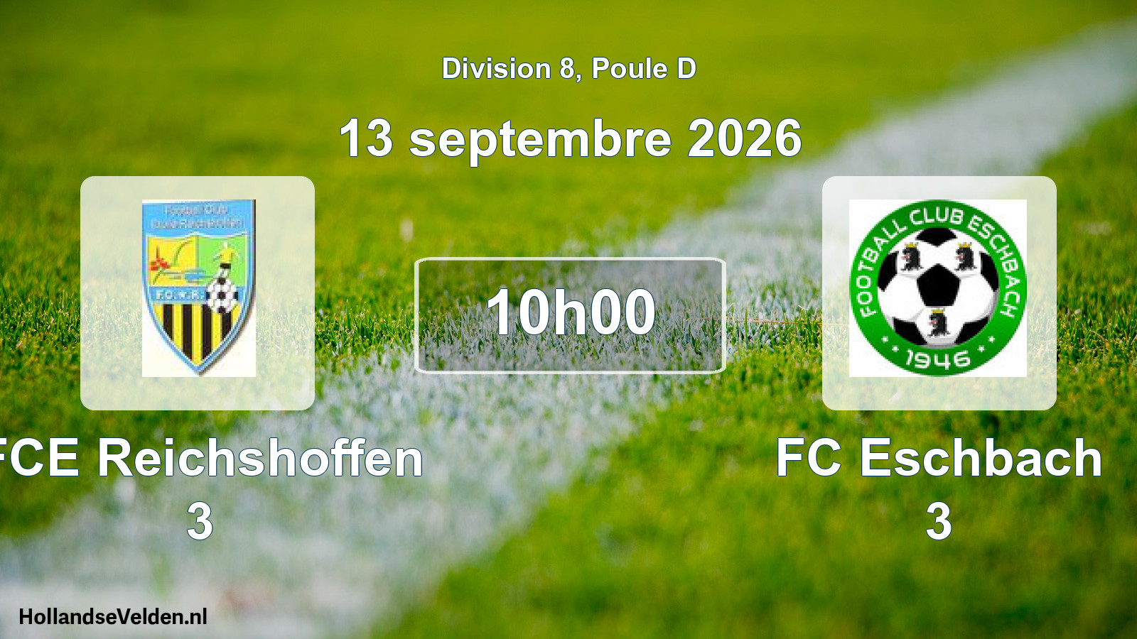 Scheduled Match: FCE Reichshoffen 3 - FC Eschbach 3 (13 September 2026)