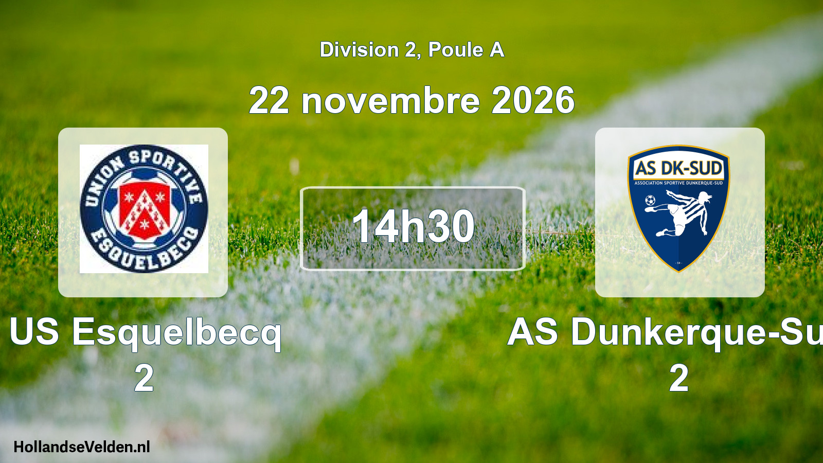 Geplande wedstrijd: US Esquelbecq 2 - AS Dunkerque-Sud 2 (22 november 2026)
