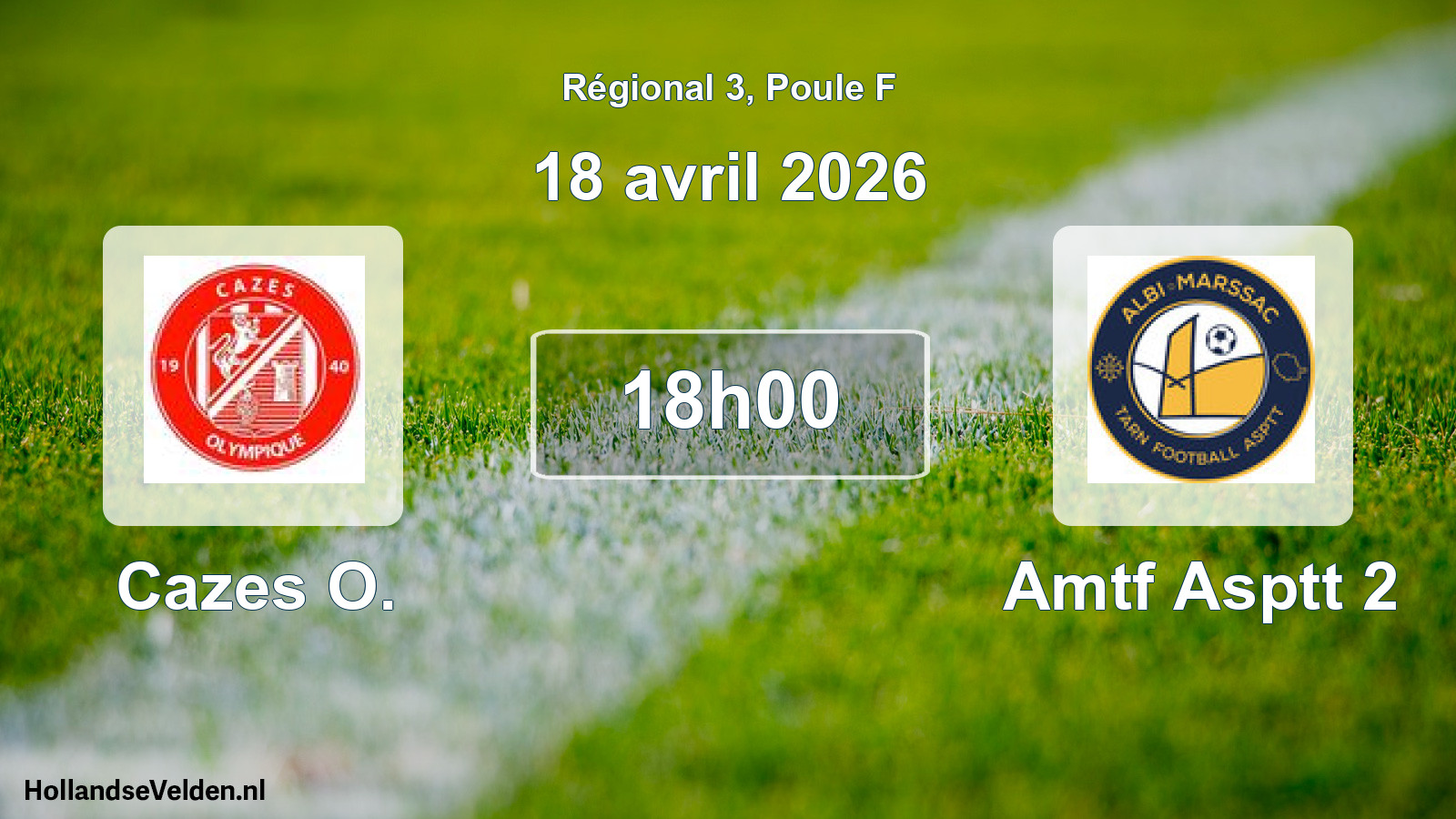 Geplande wedstrijd: Cazes O. - Amtf Asptt 2 (18 avril 2026)