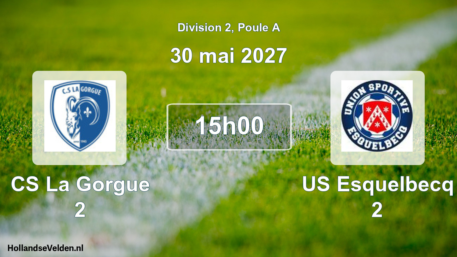 Scheduled Match: CS La Gorgue 2 - US Esquelbecq 2 (30 May 2027)