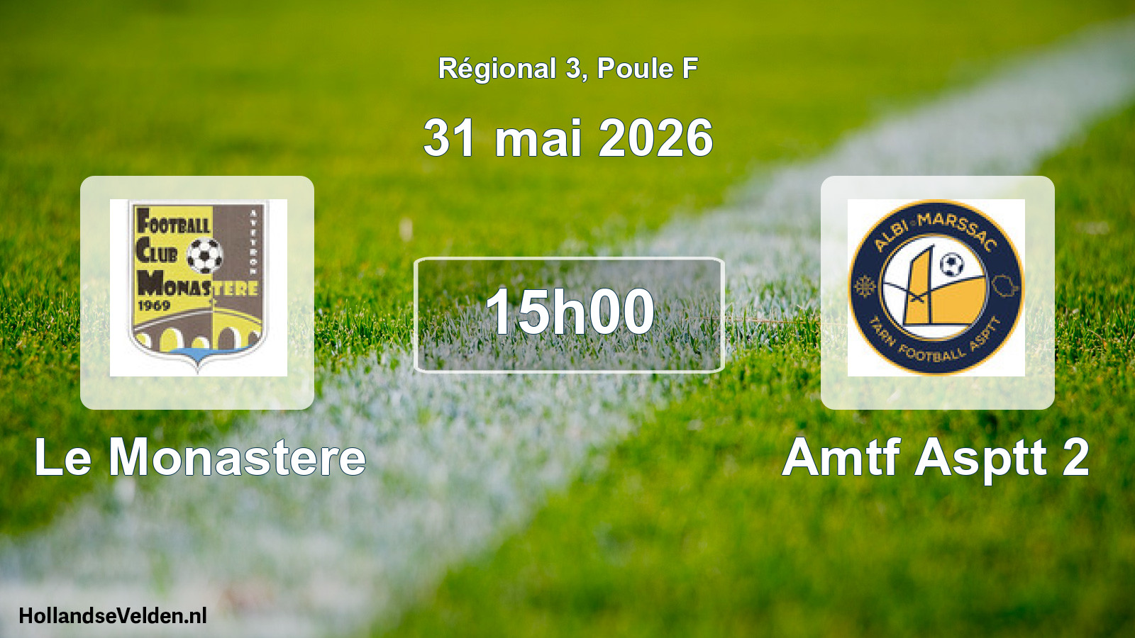 Scheduled Match: Le Monastere - Amtf Asptt 2 (31 May 2026)