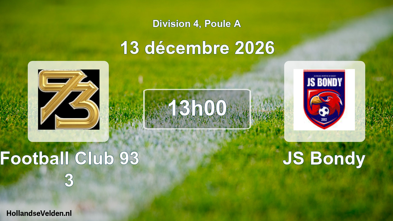Scheduled Match: Football Club 93 3 - JS Bondy (13 December 2026)