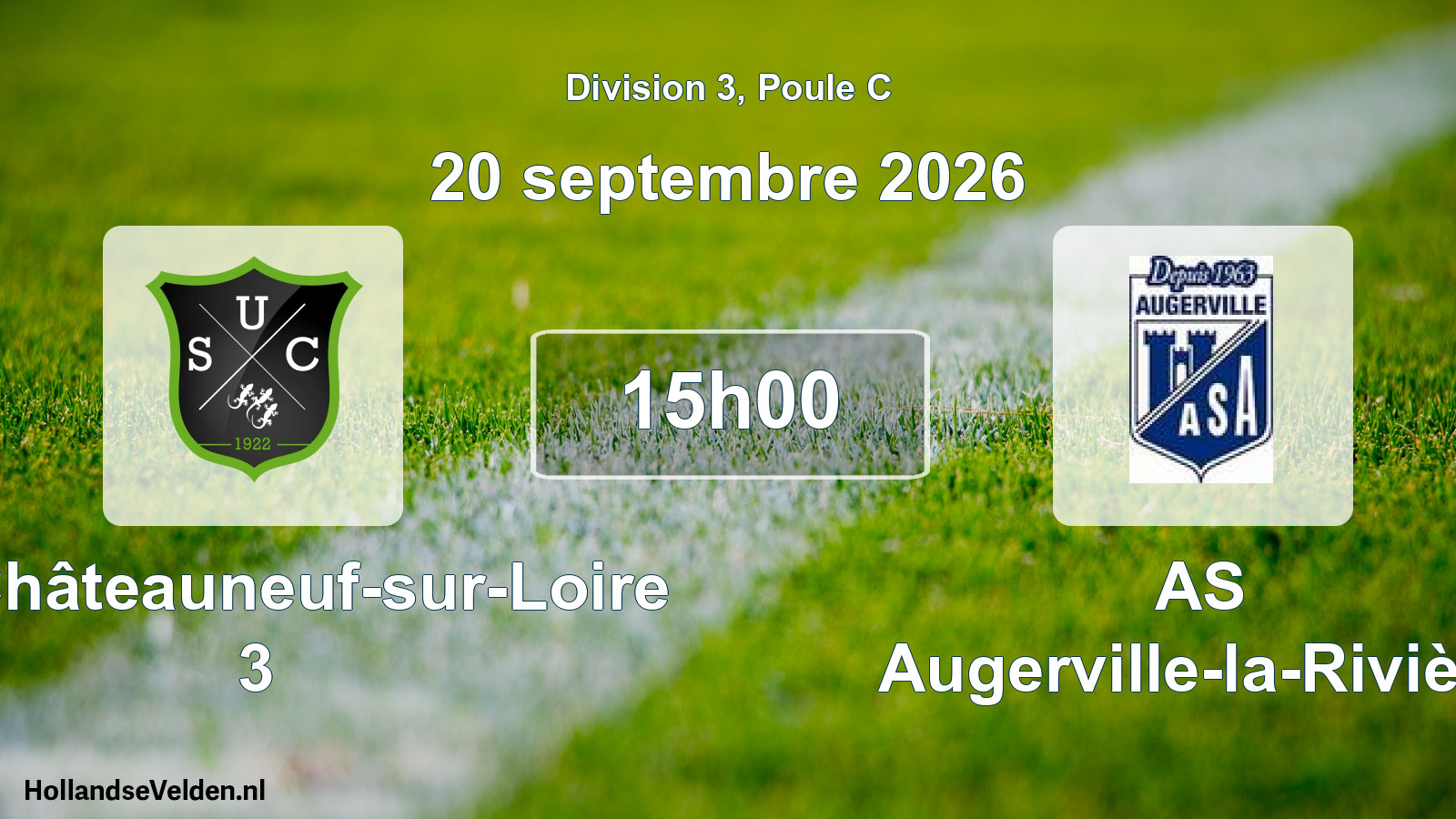 Geplande wedstrijd: US Châteauneuf-sur-Loire 3 - AS Augerville-la-Rivière (20 september 2026)