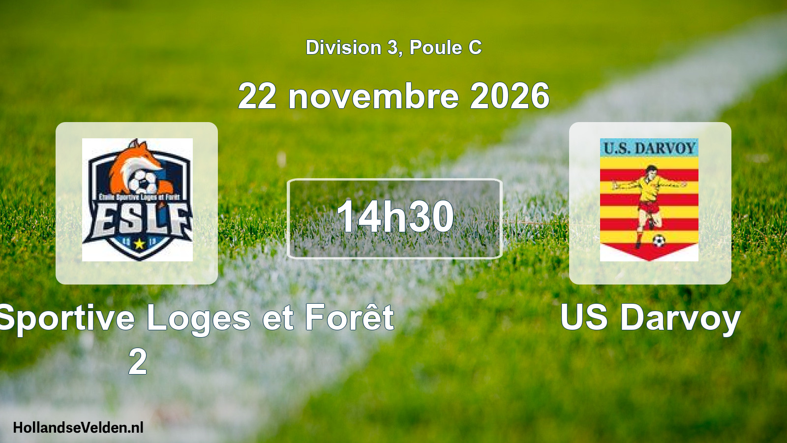Scheduled Match: Étoile Sportive Loges et Forêt 2 - US Darvoy (22 November 2026)