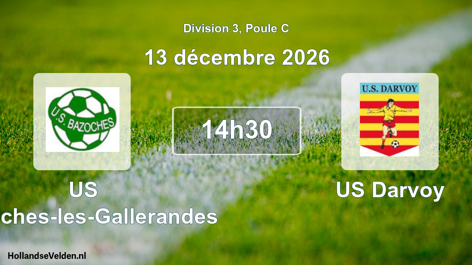 Scheduled Match: US Bazoches-les-Gallerandes - US Darvoy (13 December 2026)
