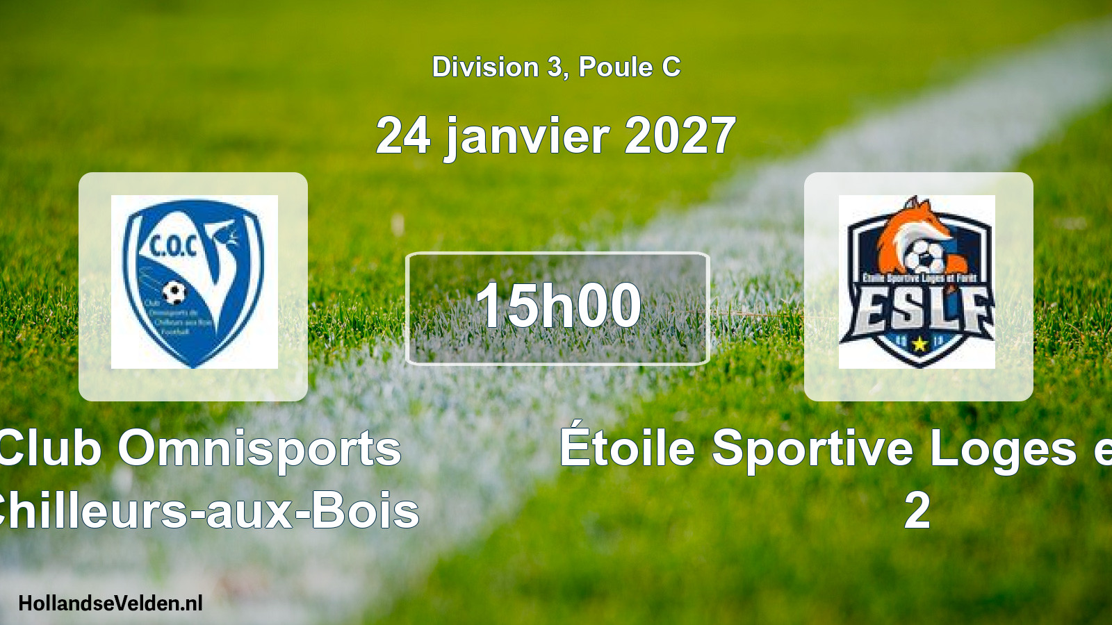 Scheduled Match: Club Omnisports Chilleurs-aux-Bois - Étoile Sportive Loges et Forêt 2 (24 January 2027)