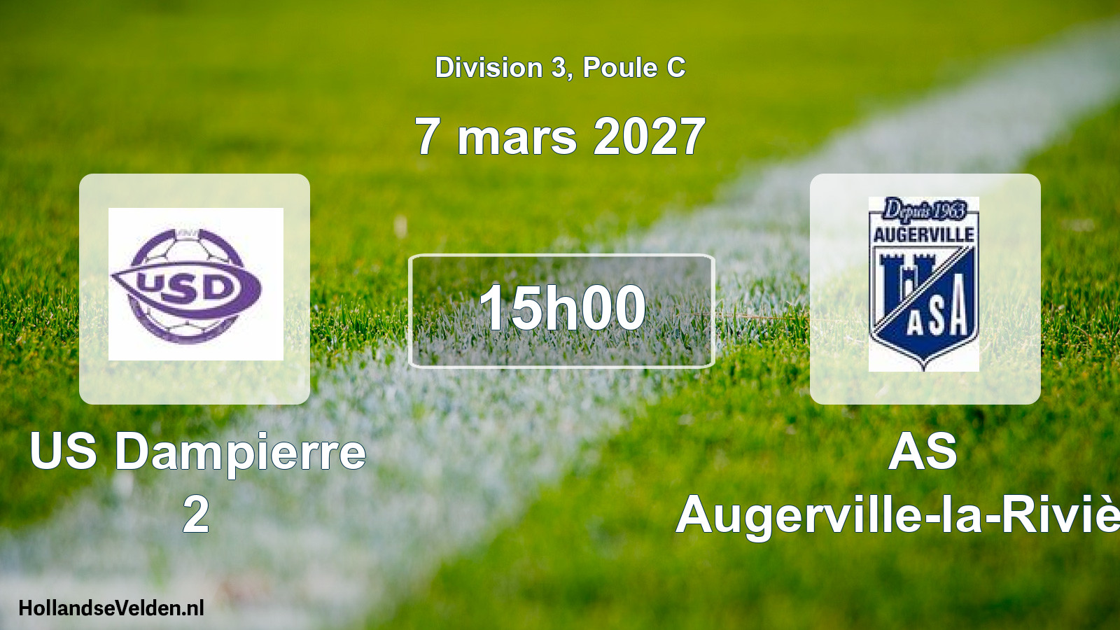 Scheduled Match: US Dampierre 2 - AS Augerville-la-Rivière (7 March 2027)