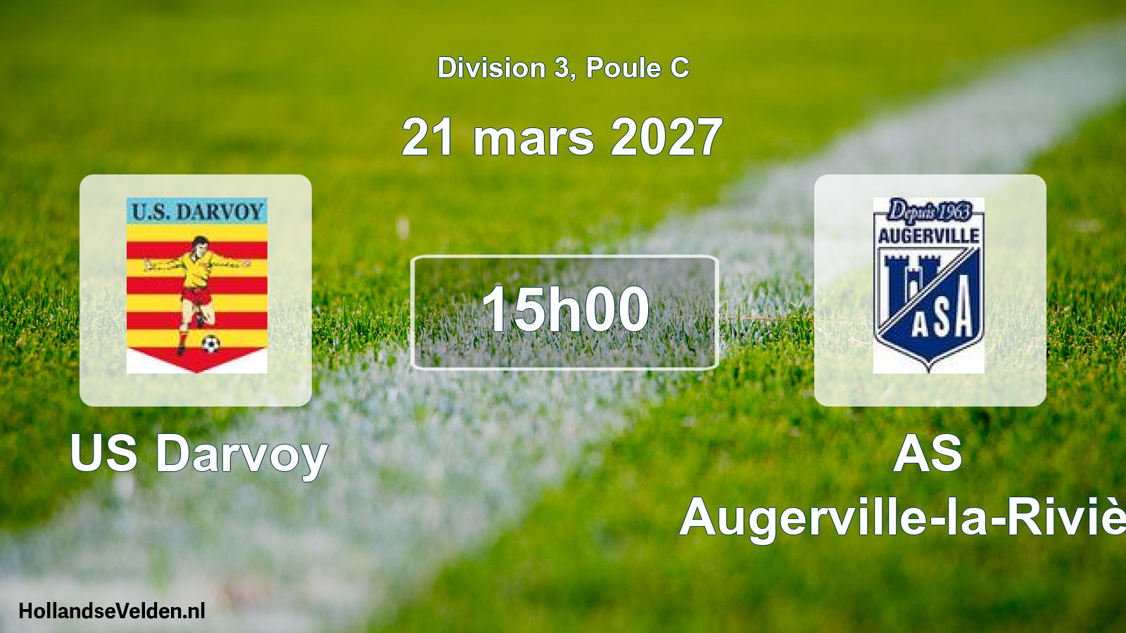 Scheduled Match: US Darvoy - AS Augerville-la-Rivière (21 March 2027)