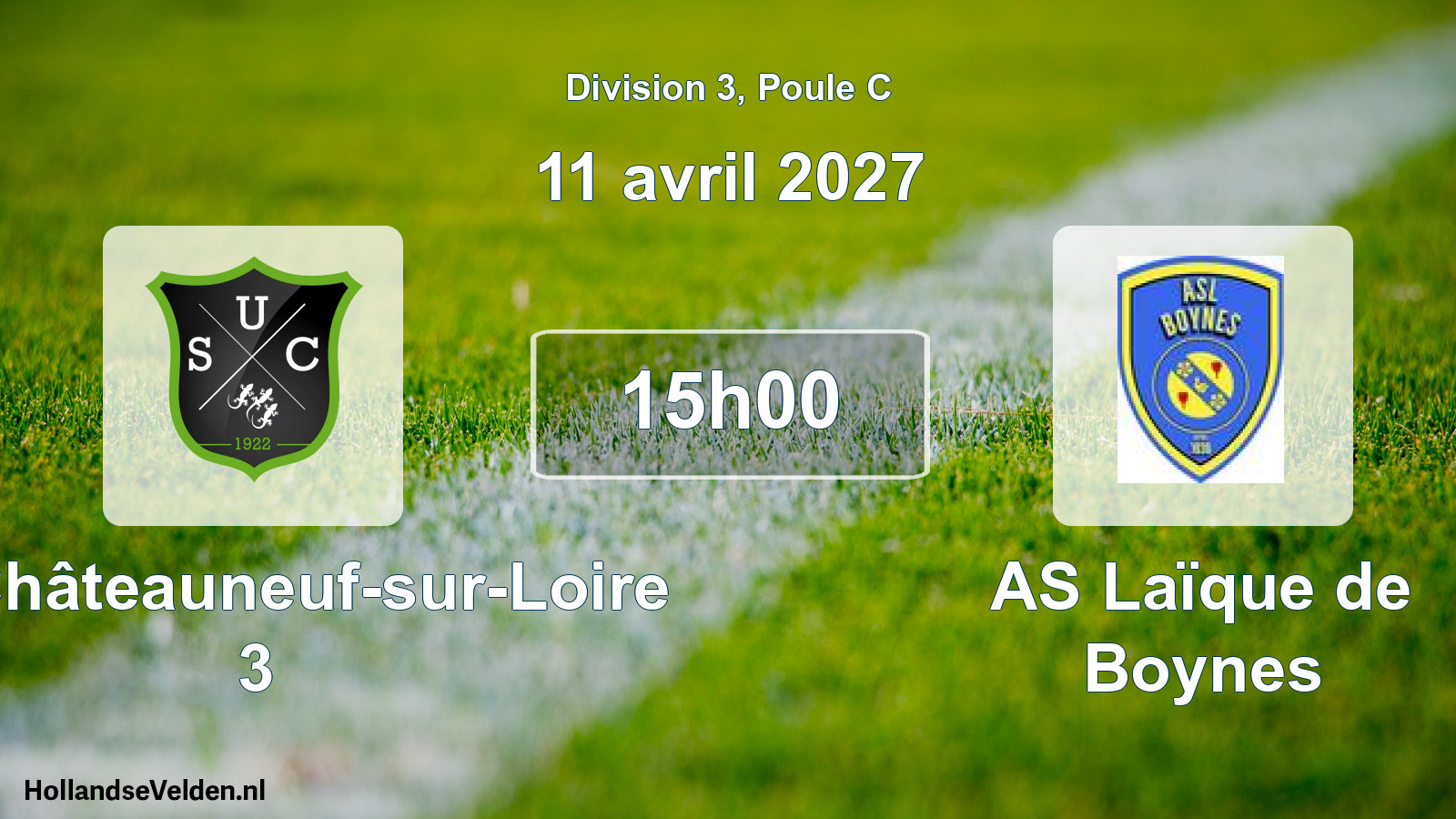 Scheduled Match: US Châteauneuf-sur-Loire 3 - AS Laïque de Boynes (11 April 2027)