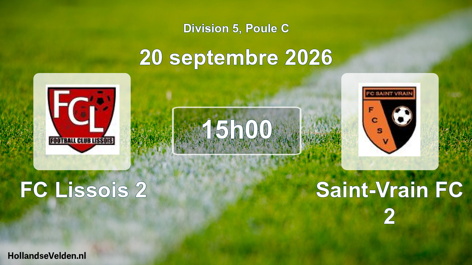 Scheduled Match: FC Lissois 2 - Saint-Vrain FC 2 (20 September 2026)