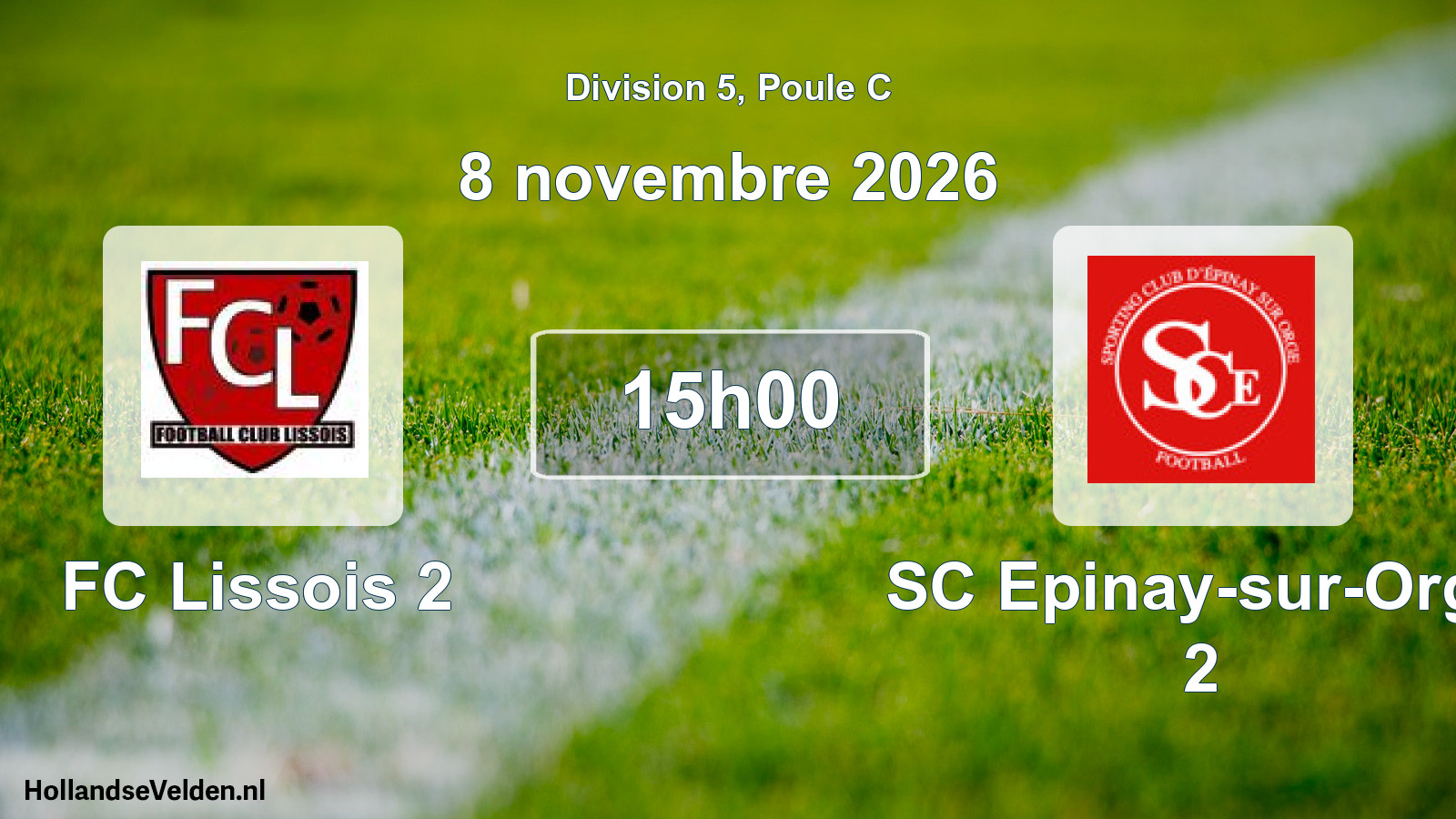 Match programmé: FC Lissois 2 - SC Epinay-sur-Orge 2 (8 novembre 2026)