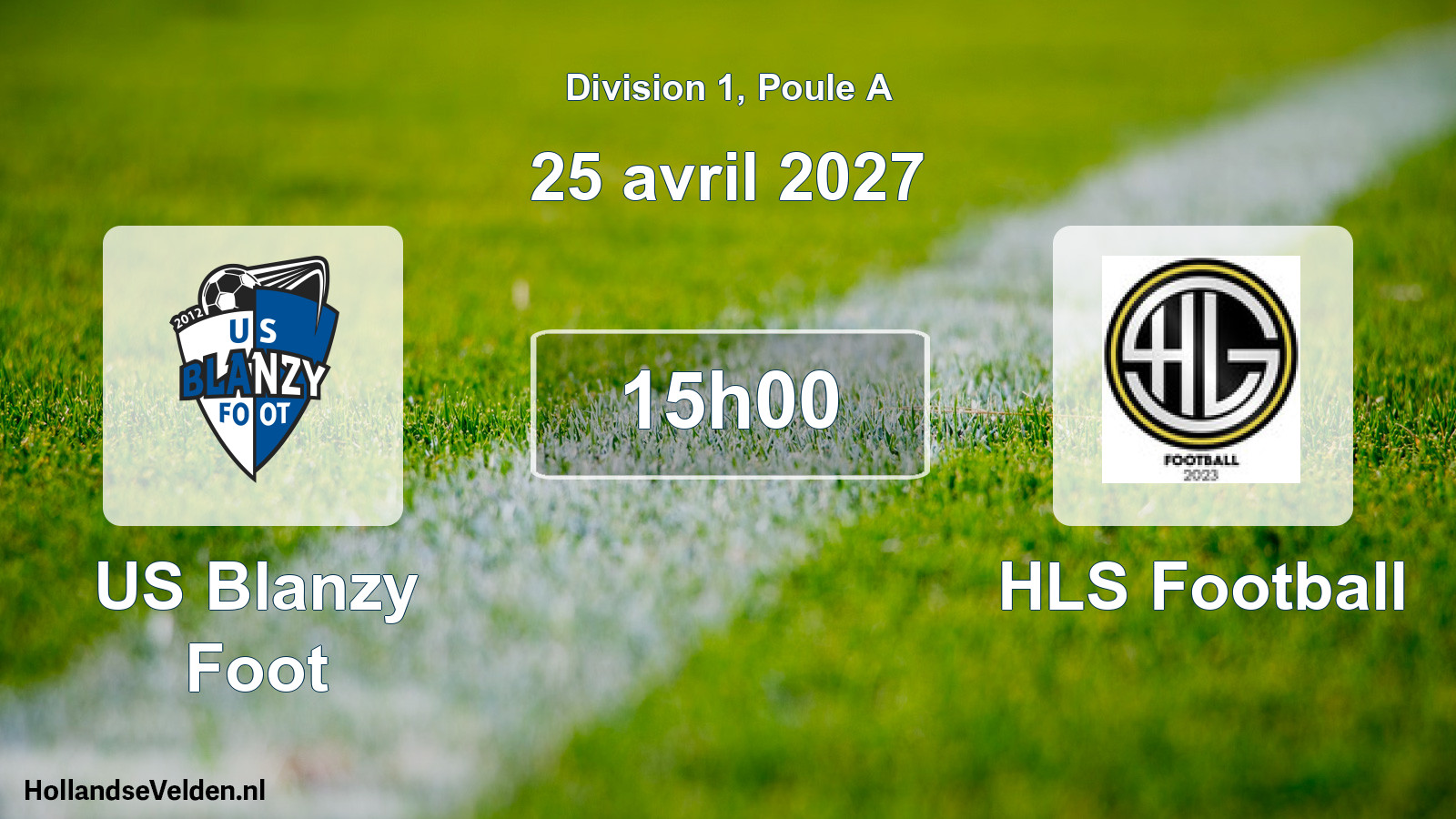 Scheduled Match: US Blanzy Foot - HLS Football (25 April 2027)