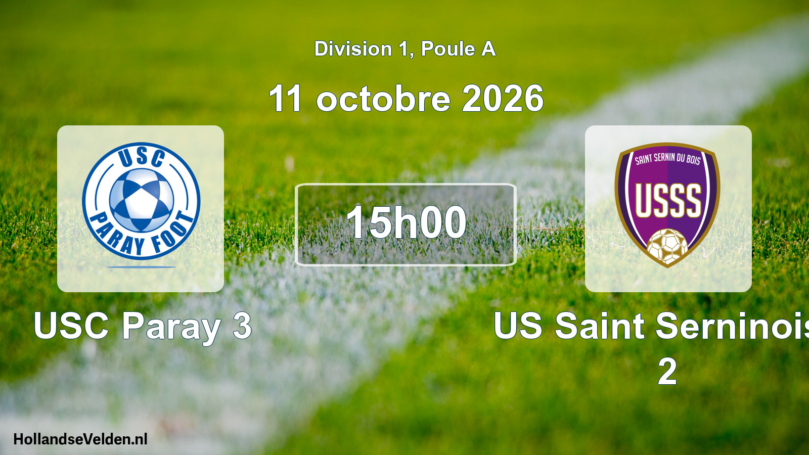 Scheduled Match: USC Paray 3 - US Saint Serninoise 2 (11 October 2026)