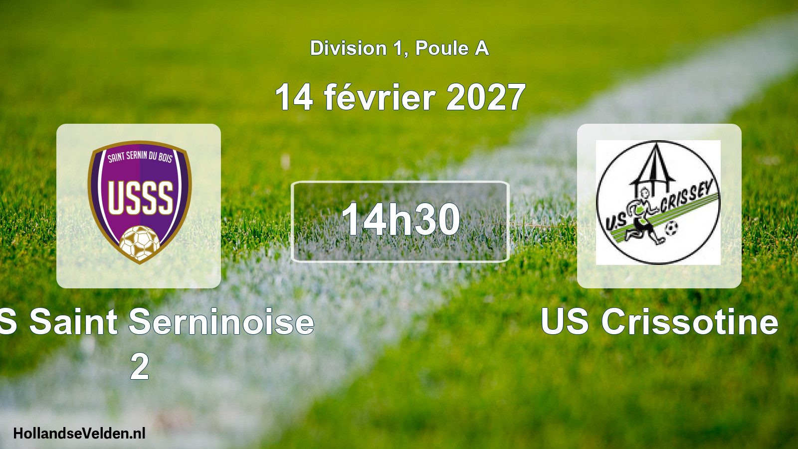 Scheduled Match: US Saint Serninoise 2 - US Crissotine (14 February 2027)