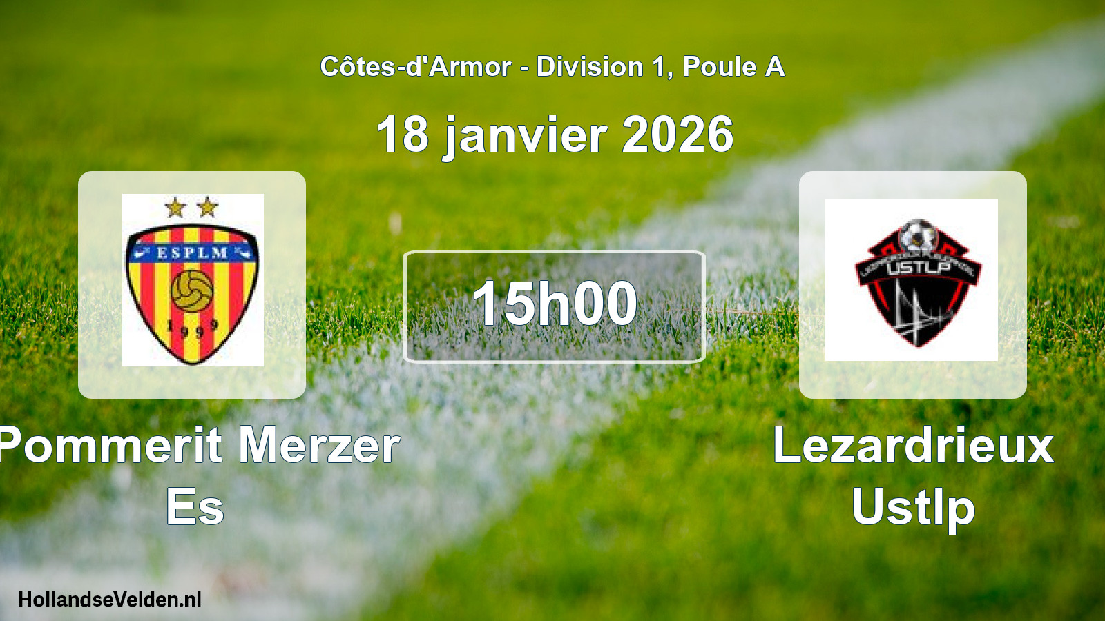 Scheduled Match: Pommerit Merzer Es - Lezardrieux Ustlp (18 January 2026)