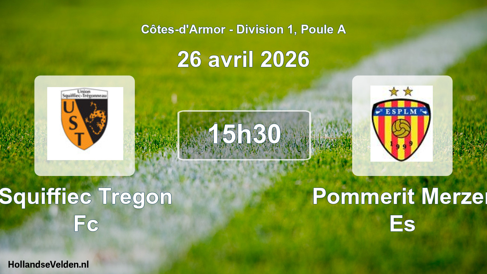 Geplande wedstrijd: Squiffiec Tregon Fc - Pommerit Merzer Es (26 avril 2026)