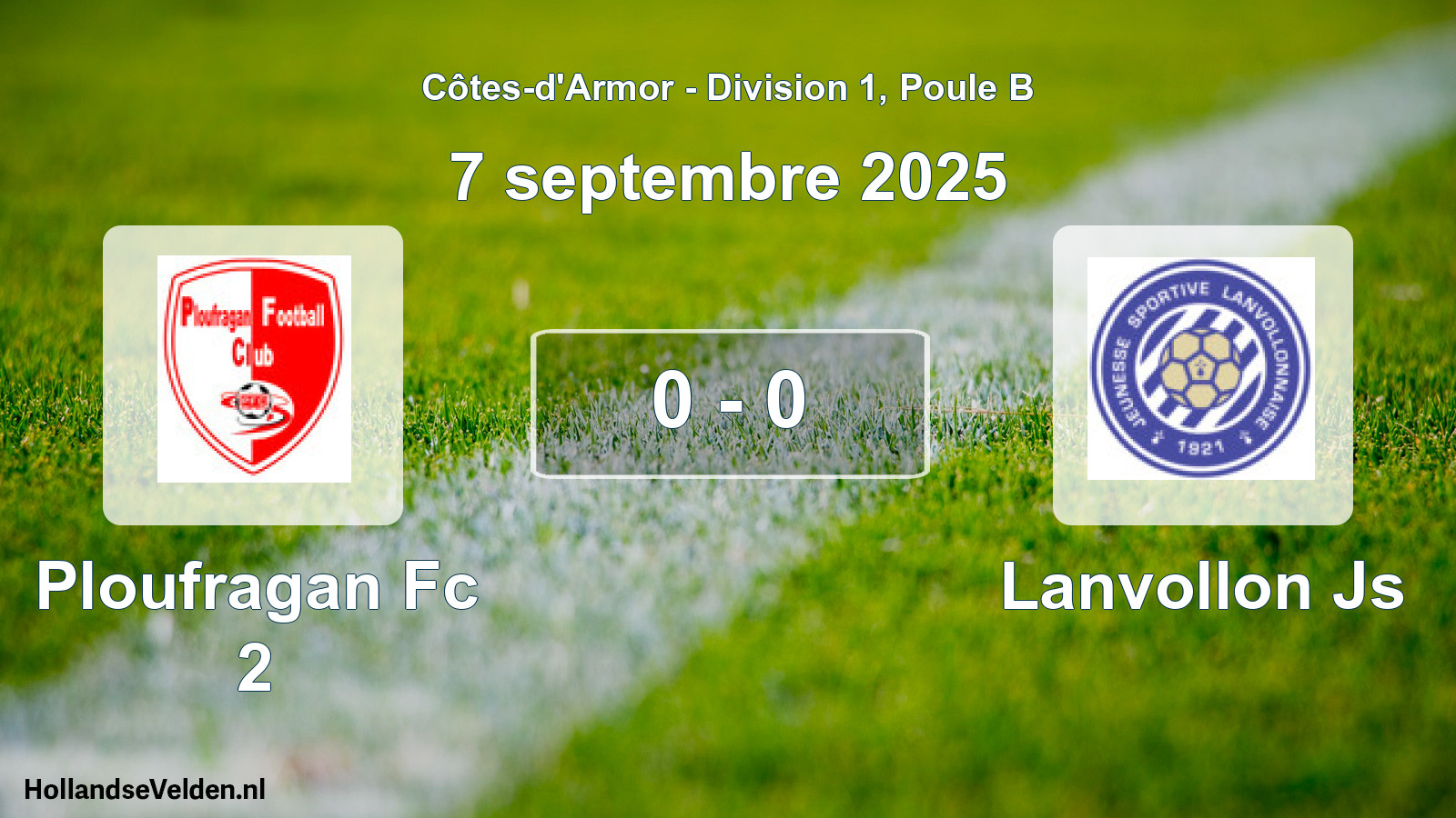 Gespeelde wedstrijd: Ploufragan Fc 2 - Lanvollon Js 0 - 0 (7 septembre 2025)
