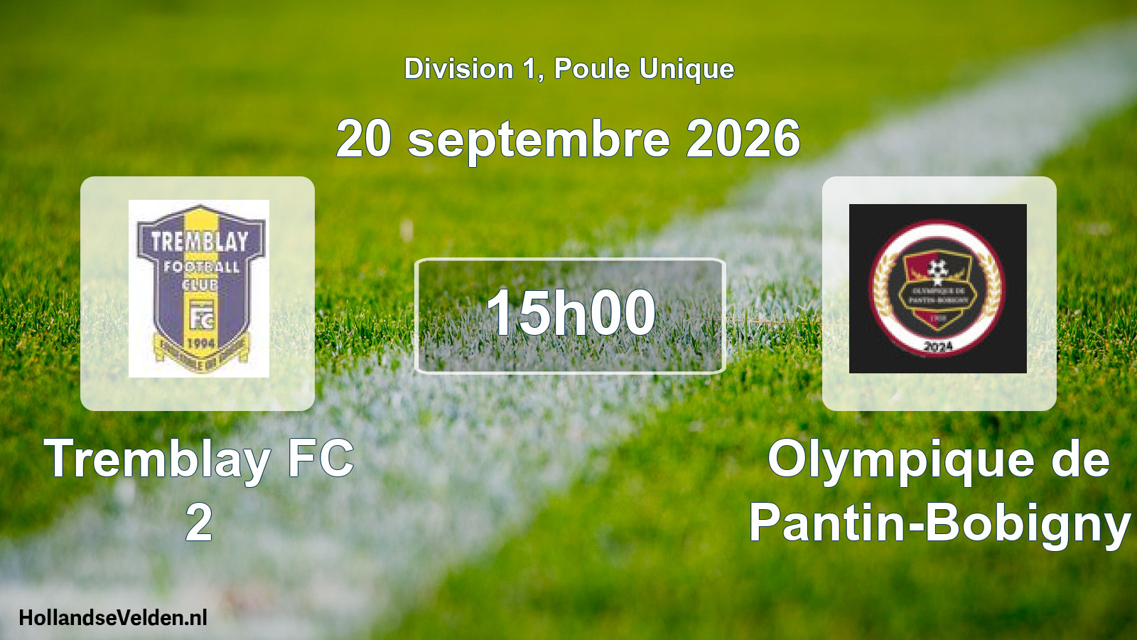 Geplande wedstrijd: Tremblay FC 2 - Olympique de Pantin-Bobigny (20 september 2026)