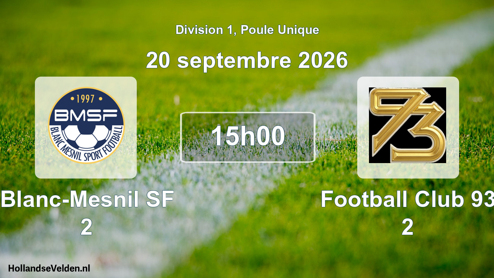 Scheduled Match: Blanc-Mesnil SF 2 - Football Club 93 2 (20 September 2026)